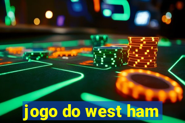 jogo do west ham